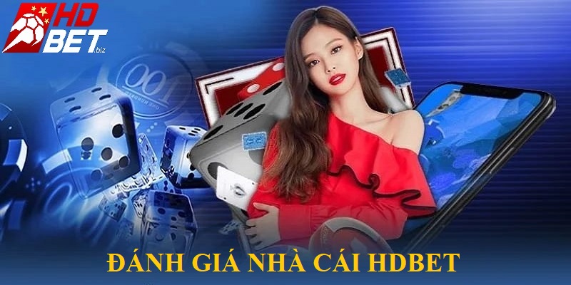 Đánh giá chi tiết về nhà cái HDBet có uy tín không?