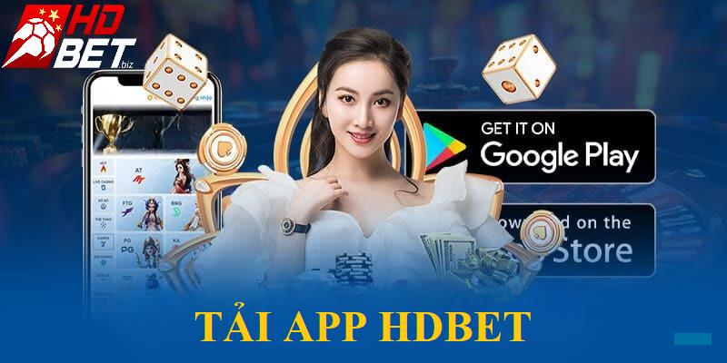 Hướng dẫn tải app HDBet