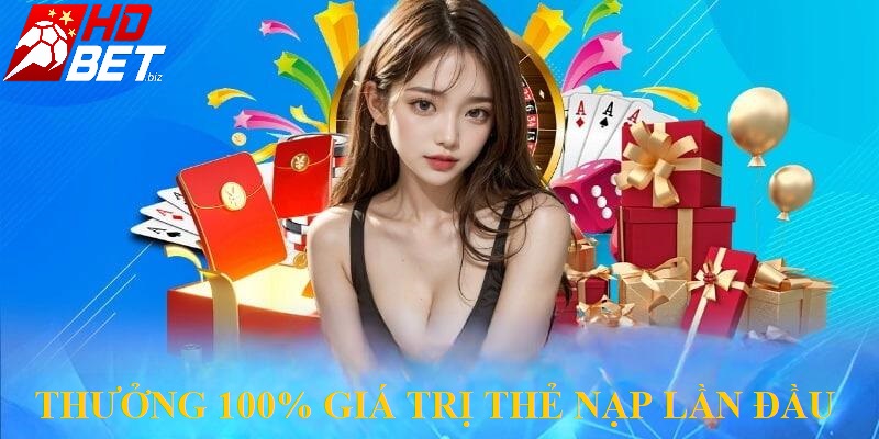 Nạp tiền cá cược thể thao HDBet sẽ được thưởng tỷ lệ 100% giá trị thẻ nạp