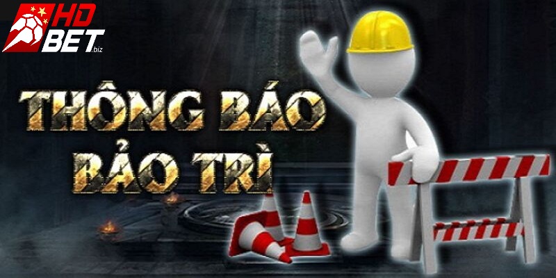 Tin tức sự kiện HDBet cập nhật lịch bảo trì website