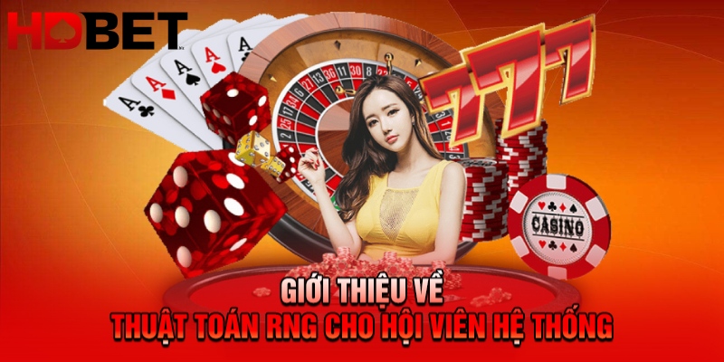 Giới thiệu về thuật toán RNG cho hội viên hệ thống
