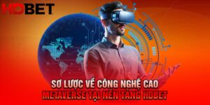 Công Nghệ Cao Metaverse - Yếu Tố Ứng Dụng Vào Trong Cá Cược