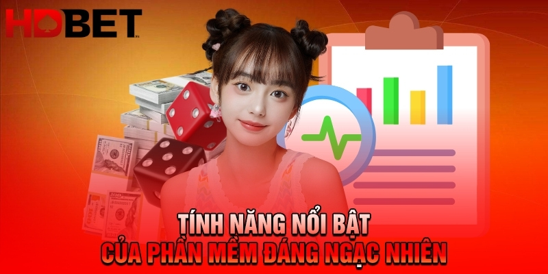 Tính năng nổi bật của phần mềm đáng ngạc nhiên