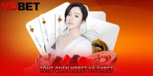 Các Điểm Khác Biệt Giữa HDbet Và SHbet Nổi Bật Nhất Hiện Nay